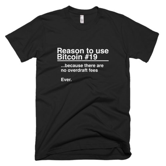 Reason To Use Bitcoin #19: "The Classic" T-Shirt