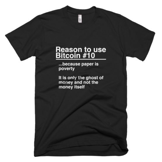 Reason To Use Bitcoin #10: "The Classic" T-Shirt