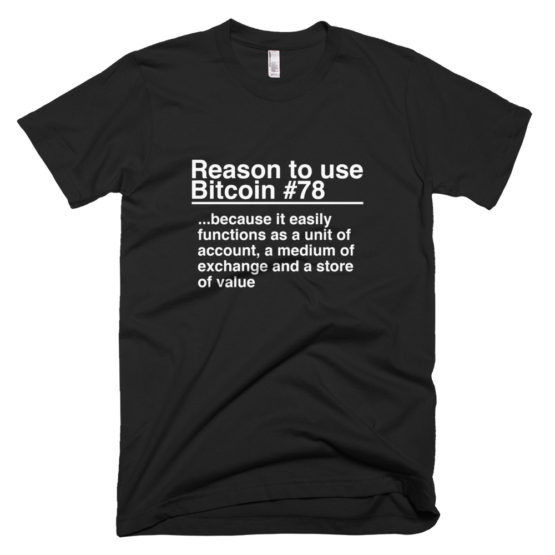 Reason To Use Bitcoin #78: "The Classic" T-Shirt