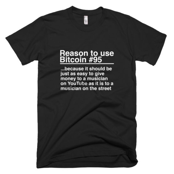 Reason To Use Bitcoin #95: "The Classic" T-Shirt