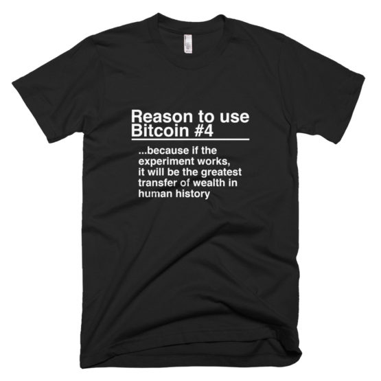 Reason To Use Bitcoin #4: "The Classic" T-Shirt