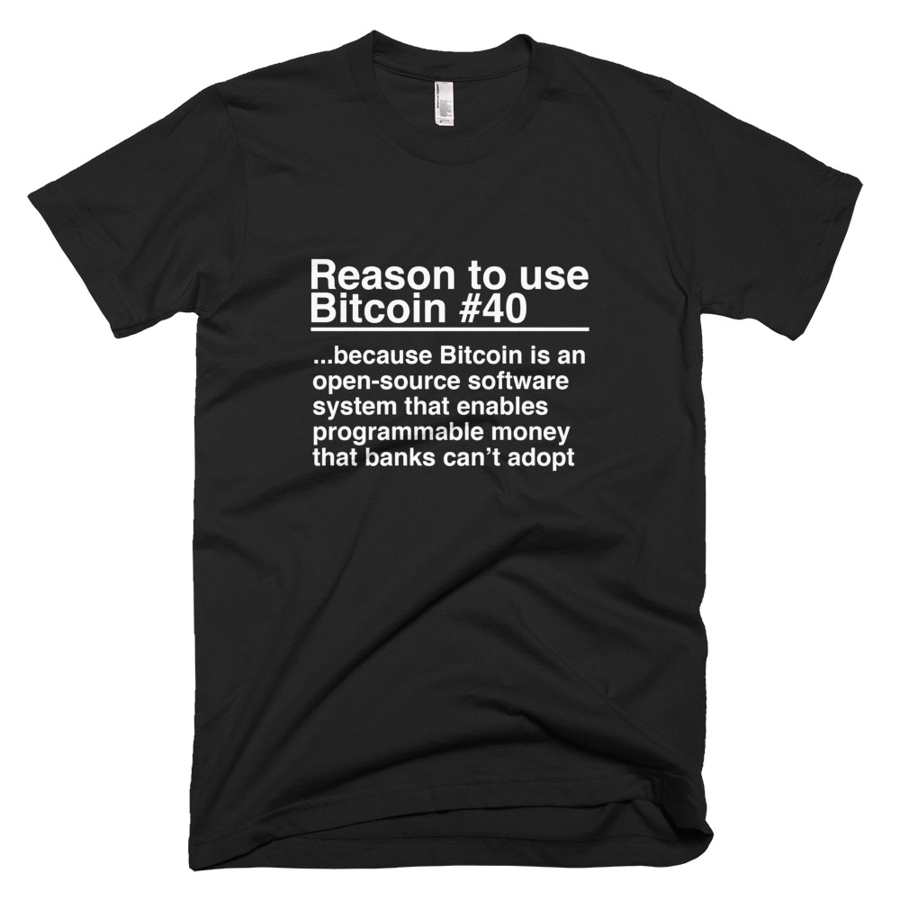 Reason To Use Bitcoin #40: "The Classic" T-Shirt
