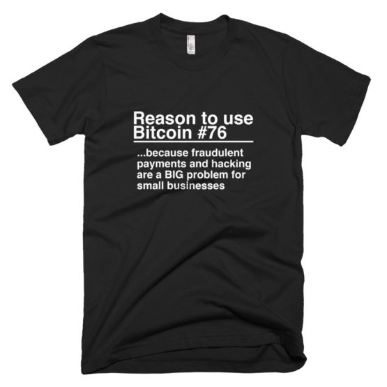 Reason To Use Bitcoin #76: "The Classic" T-Shirt