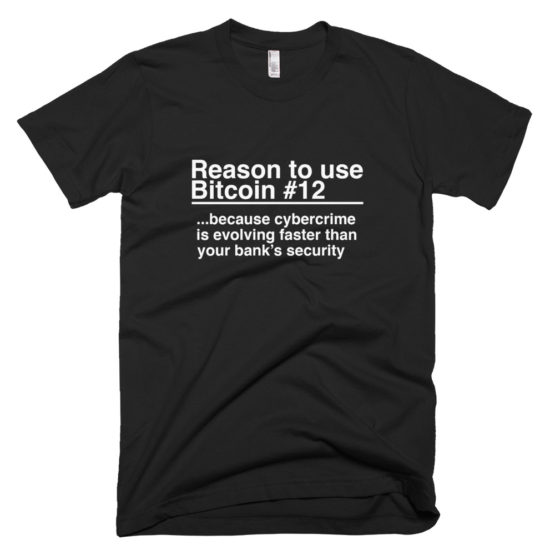 Reason To Use Bitcoin #12: "The Classic" T-Shirt