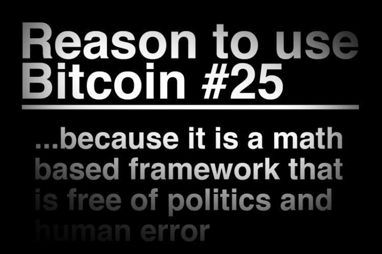 Bitcoin is based on math, not politics