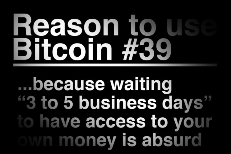 Waiting 3-5 business days to access your own money is absurd.