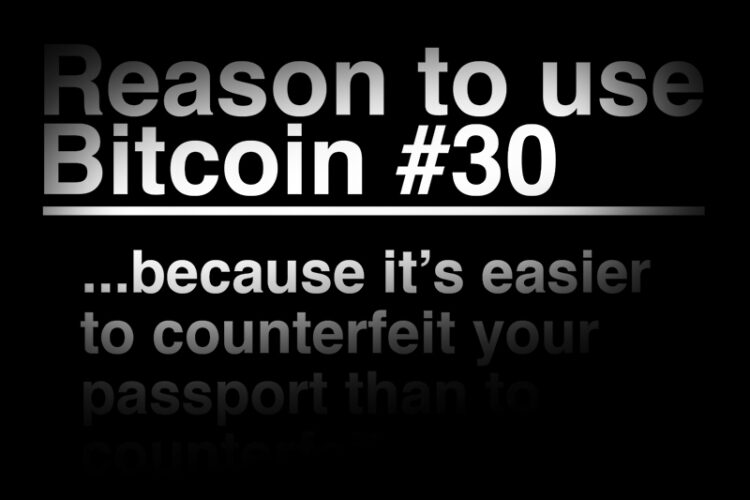 Bitcoin Is Harder To Counterfeit Than Your Passport
